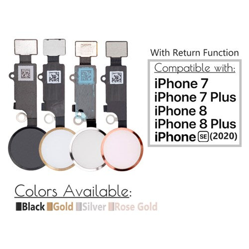 Home Button Flex for iPhone 7/ iPhone 7 Plus/ iPhone 8/ iPhone 8 Plus/ iPhone SE (2020)/ iPhone SE (2022) (No Touch ID with Return Function)