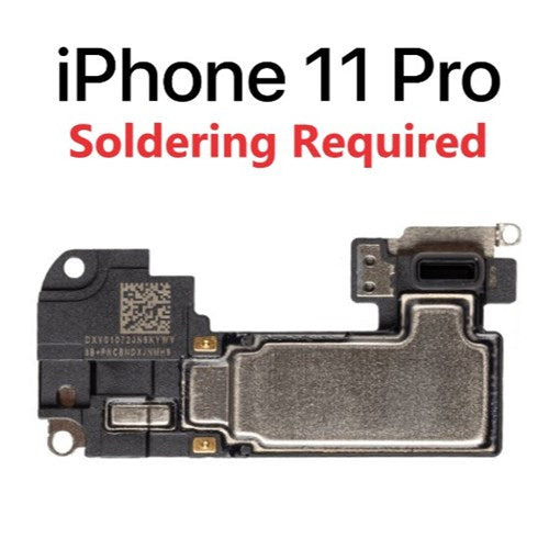 Ear Speaker For iPhone 11 Pro ( Soldering Required )